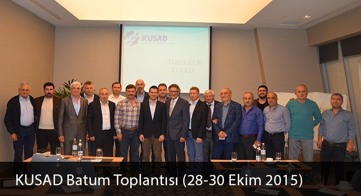  KUSAD Batum Toplantısı (28-30 Ekim 2015)