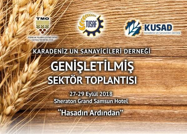 Karadeniz Un Sanayicileri Derneği Genişletilmiş Sektör Toplantısı, 27 - 29 Eylül 2018 SAMSUN